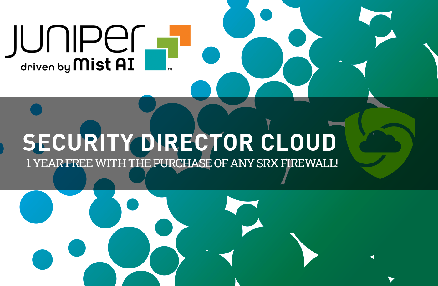 1 year free Security Director Cloud from Juniper!