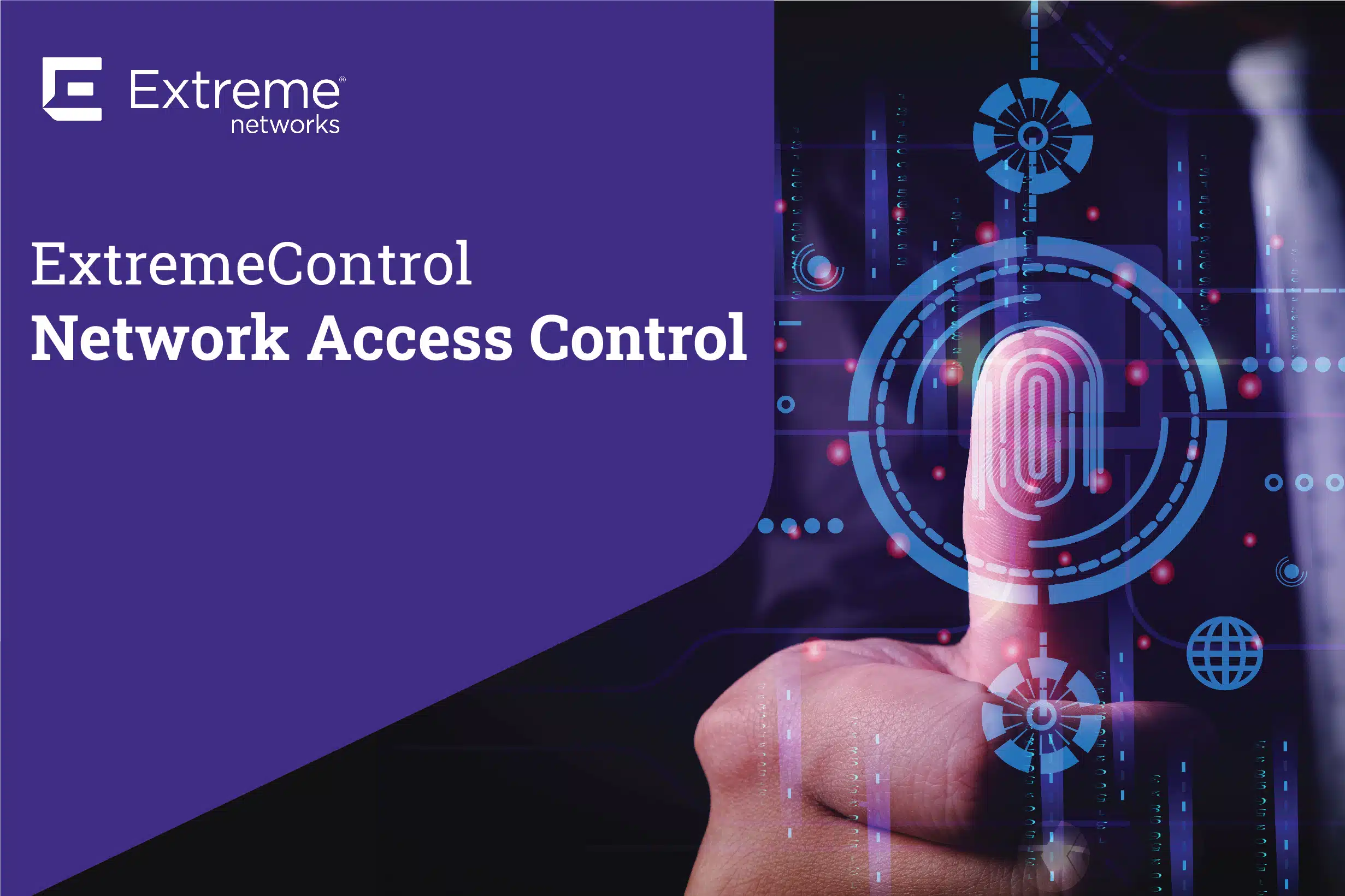 ExtremeControl Network Access Control keeps your network edge